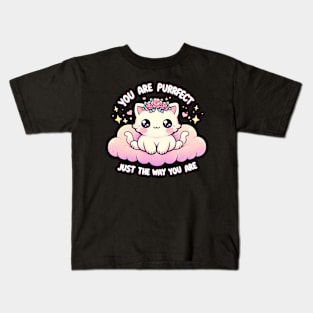 You are purrfect just the way you are - Cute kawaii cats with inspirational quotes Kids T-Shirt